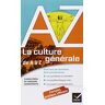 Catherine Lanier - La culture générale de A à Z - Preis vom 22.04.2024 04:55:03 h