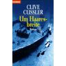 Clive Cussler - Um Haaresbreite. - Preis vom 28.04.2024 04:54:08 h