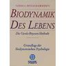 Gerda Boyesen - Biodynamik des Lebens: Die Gerda Boyesen Methode - Grundlage der biodynamischen Psychologie - Preis vom 30.04.2024 04:54:15 h