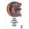 Ellis Peters - Le pélerin de la haine (Grands Détectives) - Preis vom 23.04.2024 05:00:15 h