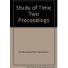 Conference of the Internationa - Study of Time Two Proceedings - Preis vom 04.05.2024 04:57:19 h