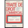 Juglart, Michel de - actes de commerce, commerçants et fonds de commerce - 4ème édition - Preis vom 18.04.2024 05:05:10 h