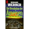 Bernard Werber - Ameisen-Trilogie 3: Die Revolution der Ameisen - Preis vom 24.04.2024 05:05:17 h