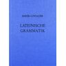 Karl Bayer - Grammatiken II: Lateinische Grammatik - Preis vom 19.04.2024 05:01:45 h