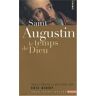 Saint Augustin - Saint Augustin : Le temps de Dieu - Preis vom 30.04.2024 04:54:15 h