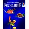 Johann Lafer - Johann Lafers Kochschule - Preis vom 03.05.2024 04:54:52 h