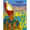 Geraldine Harris - Gods and Pharaohs from Egyptian Mythology (World mythology series) - Preis vom 07.05.2024 04:51:04 h