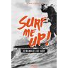 Alain Gardinier - Surf Me Up ! 90 Nuances de Surf - Preis vom 24.04.2024 05:05:17 h