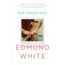 Edmund White - Our Young Man - Preis vom 04.05.2024 04:57:19 h