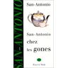 San-Antonio - San Antonio chez les gones (San Antonio Poche) - Preis vom 24.04.2024 05:05:17 h