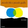 Leo Lionni - Piccolo blu e piccolo giallo - Preis vom 25.04.2024 05:08:43 h