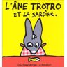 Bénédicte Guettier - L'âne Trotro, Tome 1 : L'âne Trotro et la sardine - Preis vom 07.05.2024 04:51:04 h