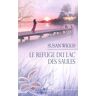 Susan Wiggs - Lac des Saules : Le refuge du lac des Saules - Preis vom 27.04.2024 04:56:19 h