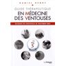 unbekannt - Guide Thérapeutique en médecine des ventouses : Décodage des protocoles de traitement MDV - Preis vom 24.04.2024 05:05:17 h