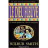 Wilbur Smith - Le Dieu Fleuve - Preis vom 22.01.2023 06:12:01 h