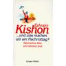 Ephraim Kishon - . . . und was machen wir am Nachmittag? - Preis vom 19.04.2024 05:01:45 h