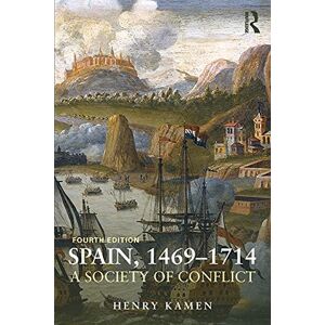 Henry Kamen - Spain, 1469-1714: A Society of Conflict - Preis vom 29.05.2023 05:06:43 h