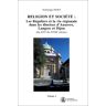 Dominique Dinet - Religion Et Societe : Les Reguliers Et La Vie Regionale Dans Les Dioceses D'Auxerre, Langres Et Dijon, Fin 16eme-Fin 18eme Siecles. 2 Volumes - Preis vom 05.05.2024 04:53:23 h