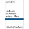 James Joyce - Ein Porträt des Künstlers als junger Mann (Bibliothek Suhrkamp) - Preis vom 28.03.2024 06:04:05 h