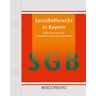 Bayer. Landkreistag - Sozialhilferecht in Bayern: Sammlung der in Bayern geltenden bundes- und landesrechtlichen Bestimmungen zur Grundsicherung und Sozialhilfe mit Richtlinien. Hrsg.: Bayerischer Städtetag u. Landkreisverband Bayern - Preis vom 19.04.202