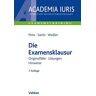 Ulrich Preis - Die Examensklausur: Originalfälle, Lösungen, Hinweise - Preis vom 02.05.2024 04:56:15 h