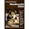 Hellmuth Wachtel - Hundezucht 2000 - Preis vom 28.03.2024 06:04:05 h