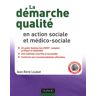 Jean-René Loubat - La démarche qualité en action sociale et médico-sociale - Preis vom 05.05.2024 04:53:23 h