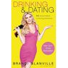 Brandi Glanville - Drinking and Dating: P.S. Social Media Is Ruining Romance - Preis vom 03.05.2024 04:54:52 h