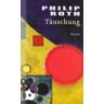 Philip Roth - Täuschung - Preis vom 06.05.2024 04:58:55 h