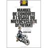 Denis Couvent - Manuel de conduite à l'usage du motocycliste débutant - Preis vom 23.04.2024 05:00:15 h