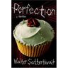 Walter Satterthwait - Perfection - Preis vom 05.05.2024 04:53:23 h