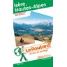 Le Routard - Guide Du Routard France: Guide Du Routard Isere, Hautes-Alpes ET Stations Alpes Maritimes - Preis vom 28.03.2024 06:04:05 h
