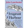 John Lanchester - Fragrant Harbour - Preis vom 24.04.2024 05:05:17 h