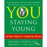 Roizen, Michael F. - You: Staying Young: The Owner's Manual for Extending Your Warranty - Preis vom 19.04.2024 05:01:45 h