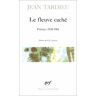 Tardieu J - Le Fleuve caché,: Poésies 1938-1961.Accents.Le Témoin invisible.Jours pétrifiés.Monsieur, Monsieur.Une Voix sans personne.Histoires obscures (Poesie/Gallimard) - Preis vom 03.05.2024 04:54:52 h