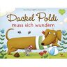 Anna Weber - Dackel Poldi muss sich wundern - Preis vom 05.05.2024 04:53:23 h