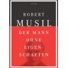 Robert Musil - Der Mann ohne Eigenschaften - Preis vom 19.04.2024 05:01:45 h