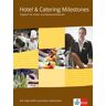 unbekannt - Hotel & Catering Milestones. Schülerbuch mit Video-DVD und Online-Materialien: Englisch für Hotel- und Restaurantberufe - Preis vom 22.04.2024 04:55:03 h