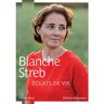 Blanche Streb - Éclats de vie - Témoignage - Preis vom 06.05.2024 04:58:55 h