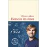 Olivier Adam - Dessous les roses: Roman - Preis vom 24.04.2024 05:05:17 h