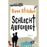 Sven Stricker - Schlecht aufgelegt - Preis vom 27.04.2024 04:56:19 h