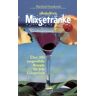 Manfred Donderski - Alkoholfreie Mixgetränke: Über 300 ausgewählte Rezepte für jede Gelegenheit - Preis vom 24.04.2024 05:05:17 h