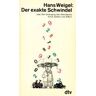 Hans Weigel - Der exakte Schwindel oder Der Untergang des Abendlandes durch Zahlen und Ziffern. - Preis vom 03.05.2024 04:54:52 h
