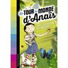 Flavia Lins e Silva - Le tour du monde d'Anaîs, Tome 2 : Folle expédition en Amazonie ! - Preis vom 04.05.2024 04:57:19 h