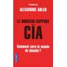 Central Intelligence Agency - Le nouveau rapport de la CIA : Comment sera le monde en 2025 ? - Preis vom 28.03.2024 06:04:05 h