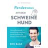 Ben Baak - Rendezvous mit dem Schweinehund: Gesundheitsziele zuverlässig erreichen - starke Impulse für Körper, Geist und Seele - Preis vom 30.04.2024 04:54:15 h