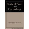 Conference of the Internationa - Study of Time Two Proceedings - Preis vom 27.04.2024 04:56:19 h