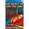 Dixon, Franklin W. - Hardy Boys 03: The Secret of the Old Mill - Preis vom 30.04.2024 04:54:15 h