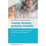 Geert Hofstede - Lokales Denken, globales Handeln: Interkulturelle Zusammenarbeit und globales Management (dtv Beck Wirtschaftsberater) - Preis vom 27.04.2024 04:56:19 h