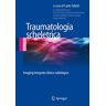 Carlo Faletti - Traumatologia scheletrica: Imaging integrato clinico-radiologico - Preis vom 03.05.2024 04:54:52 h